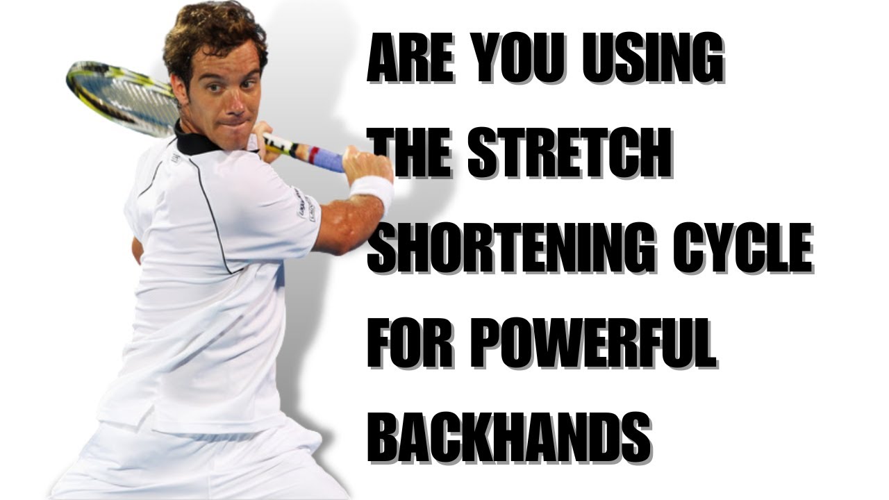 How to use the stretch-shortening cycle of the backhand