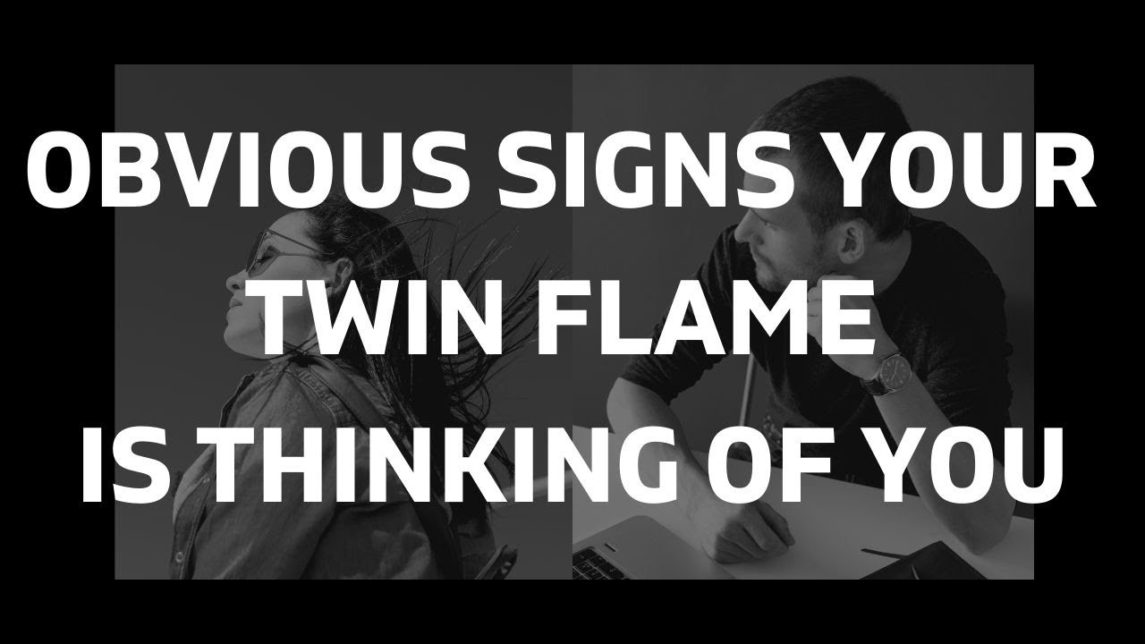 Obvious Signs Your Twin Flame is Thinking of You
