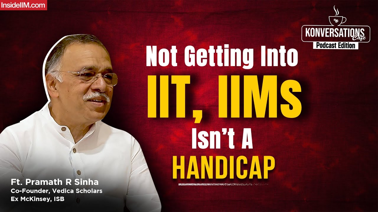 From IIT To McKinsey To Building ISB, Ashoka & Vedica, Ft. Pramath R Sinha | Kon Cafe Podcast Ep 3