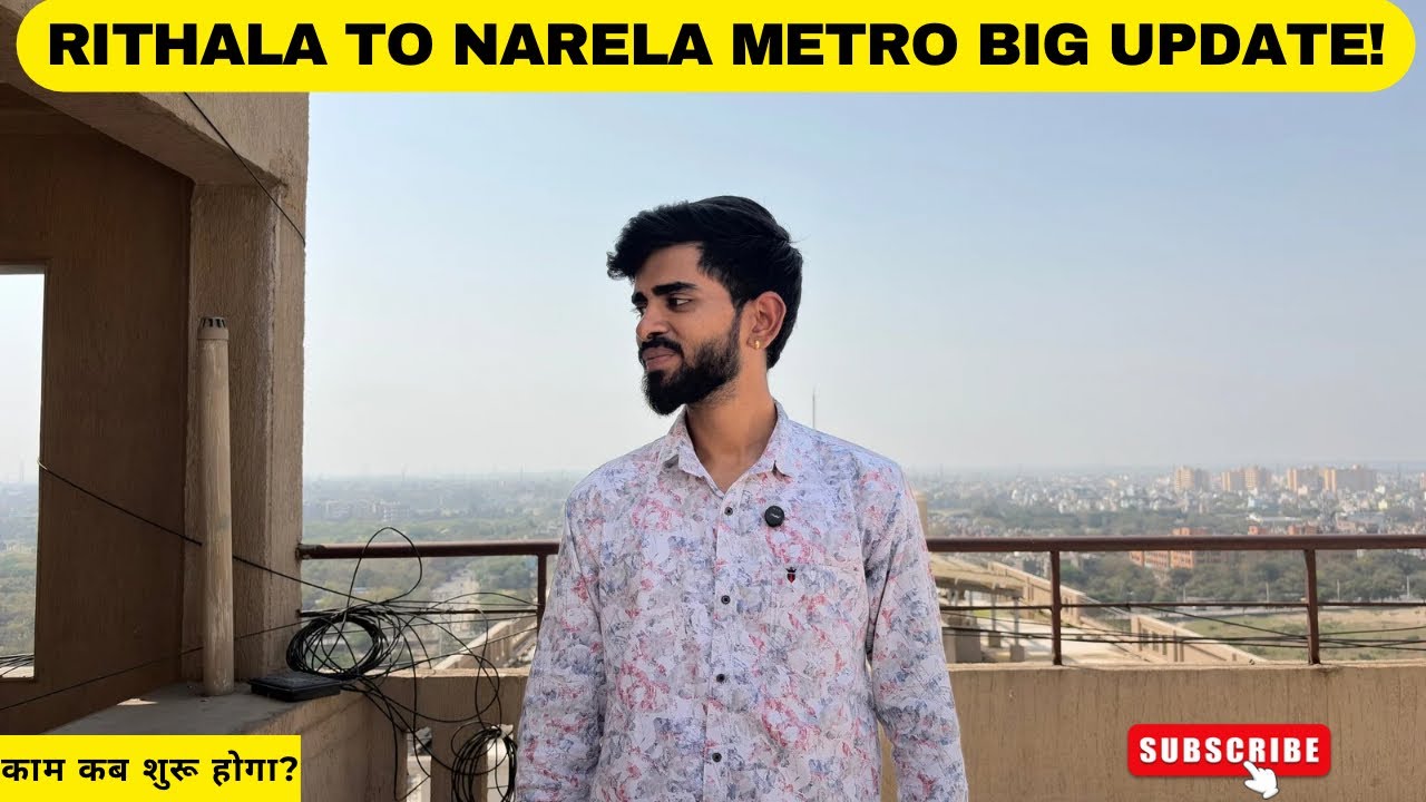 Rithala to Narela Metro Latest Update 2026 | कब शुरू होगा Construction? बड़ी खबर!