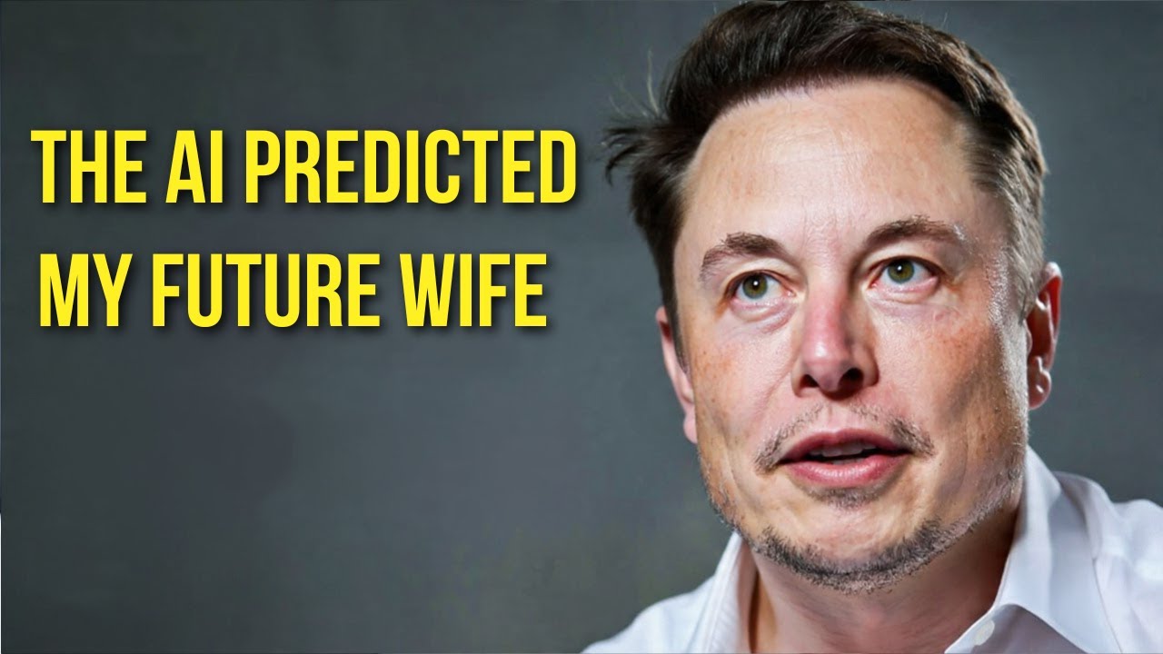 Elon Musk: AI Just Predicted My Future Wife &mdash; And The Result Will Leave You Breathless