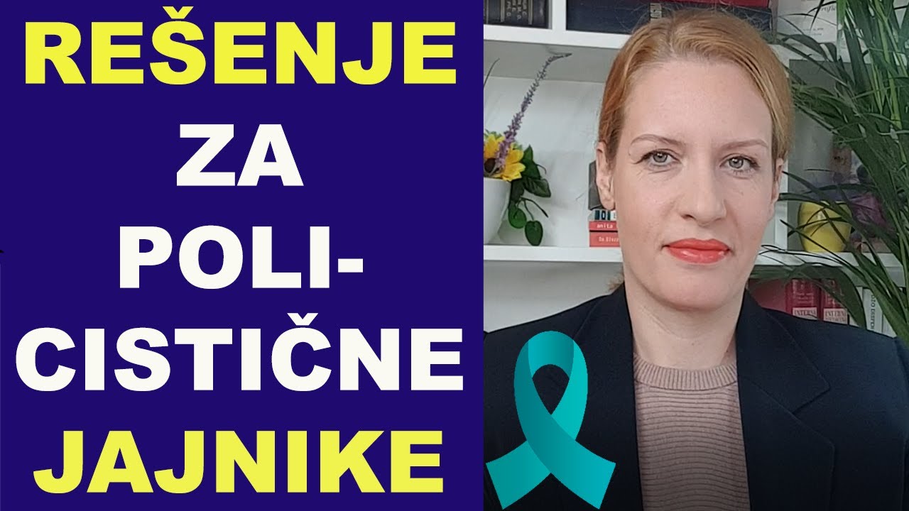 Rešenje za SINDROM POLICISTIČNIH JAJNIKA (PCOS) - ishrana i suplementi / dr Bojana Mandić