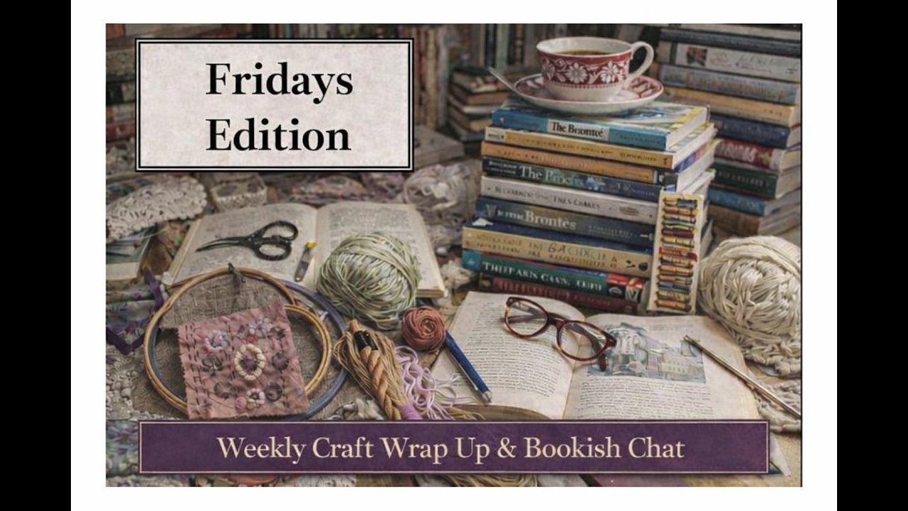 Weekly Wrap Up and Bookish Chat for the 13th February - #createdbycatherine