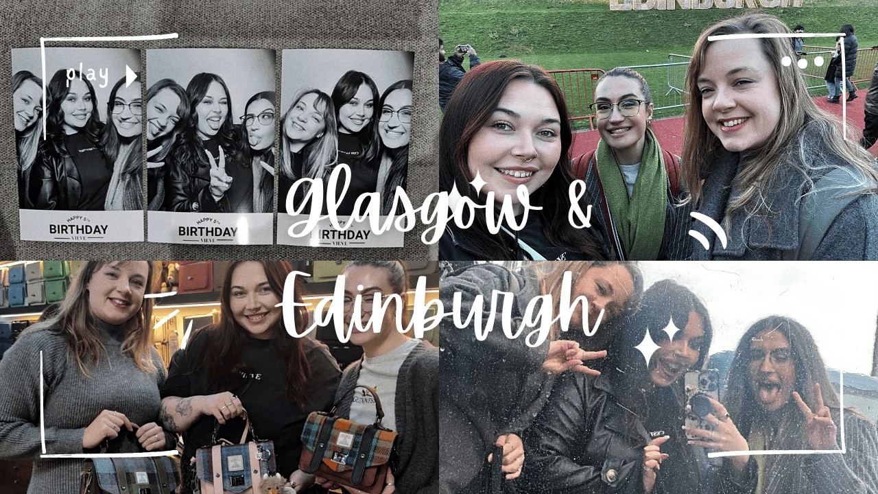 VIEVE GLASGOW & EDINBURGH TRIP