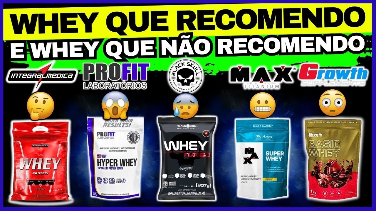 ⚠️N&Atilde;O COMPRE WHEY PROTEIN ANTES DE VER ISSO - WHEY PROTEIN QUE INDICO E WHEY PROTEIN QUE N&Atilde;O INDICO