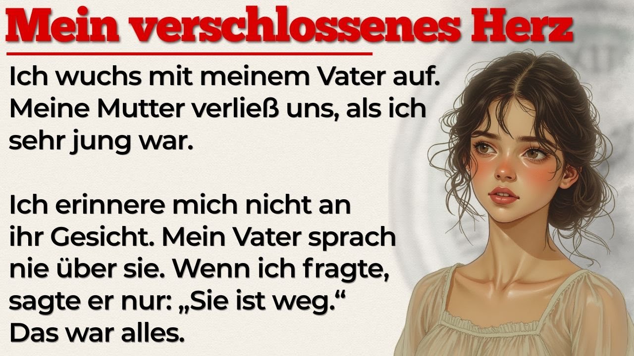 Mein verschlossenes Herz | Learn German with Stories | German Stories