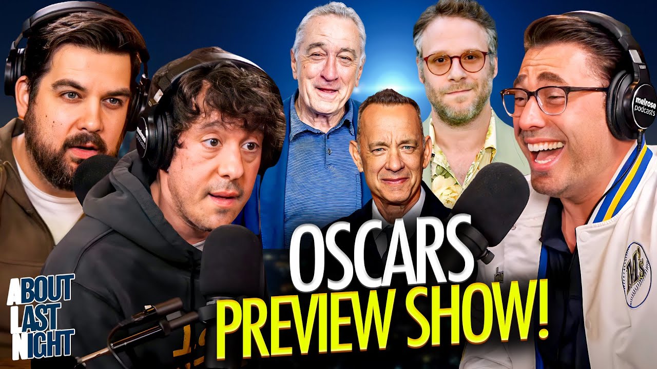 2024 OSCARS PREVIEW SHOW - Celebrity Impressions Addition | About Last Night Podcast with Adam Ray