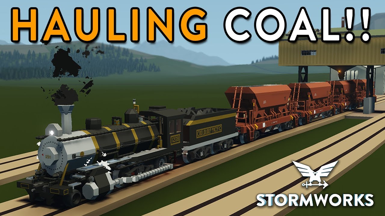 Hauling Coal With a Steam Locomotive!! - Stormworks
