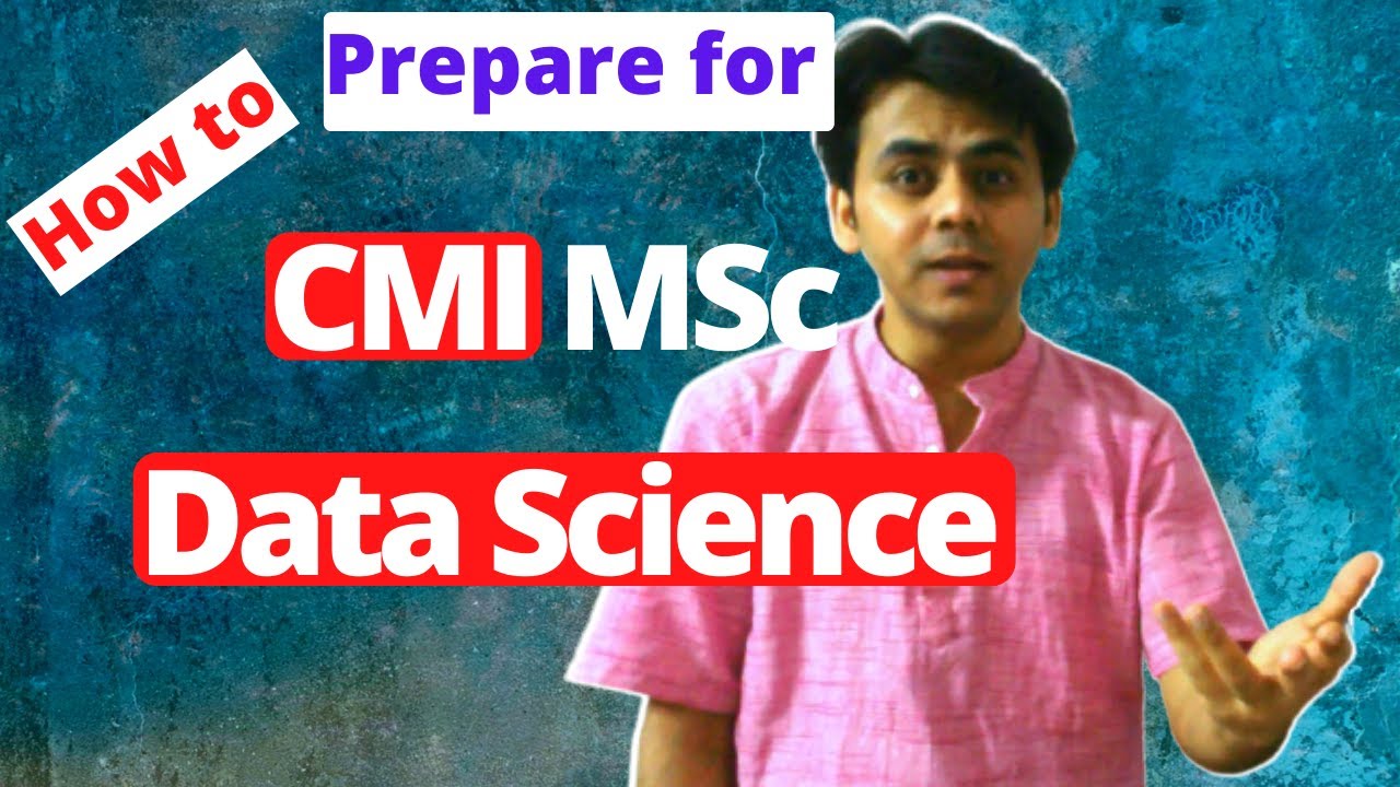 CMI Data Science (MSc @ Chennai Mathematical Institute) Preparation Plan - [FridayTalk#11]