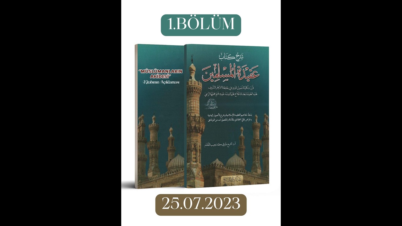 MÜSLÜMANLARIN AKİDESİ - 1.BÖLÜM