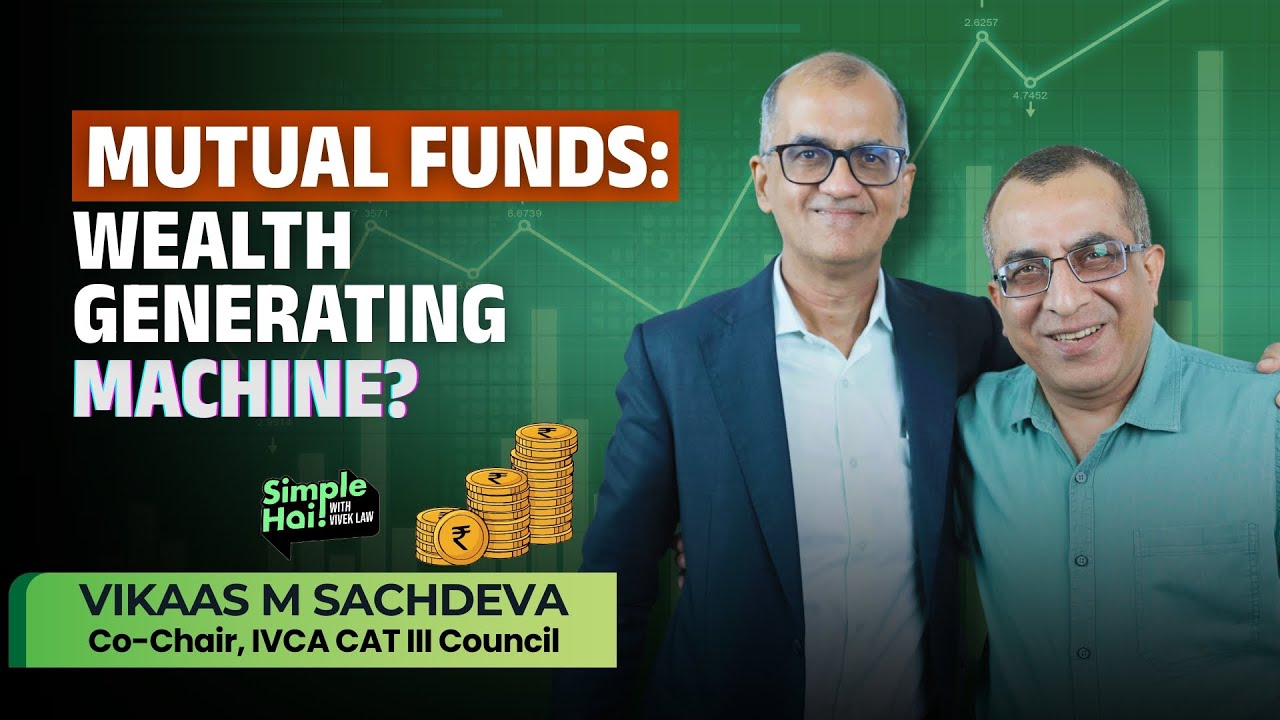 Power of Mutual Funds: Learn To Generate Wealth the Smart Way With @Vikaas M Sachdeva