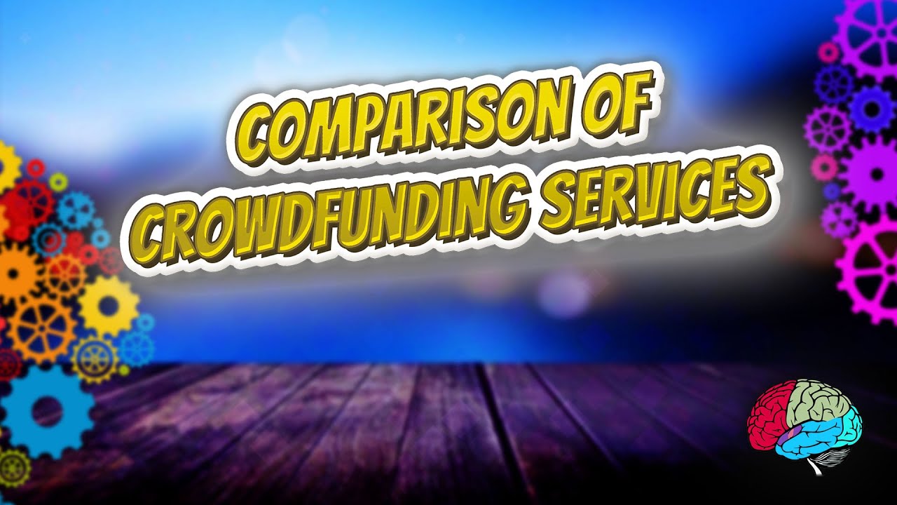 Comparison of crowdfunding services - Know It ALL 🔊✅