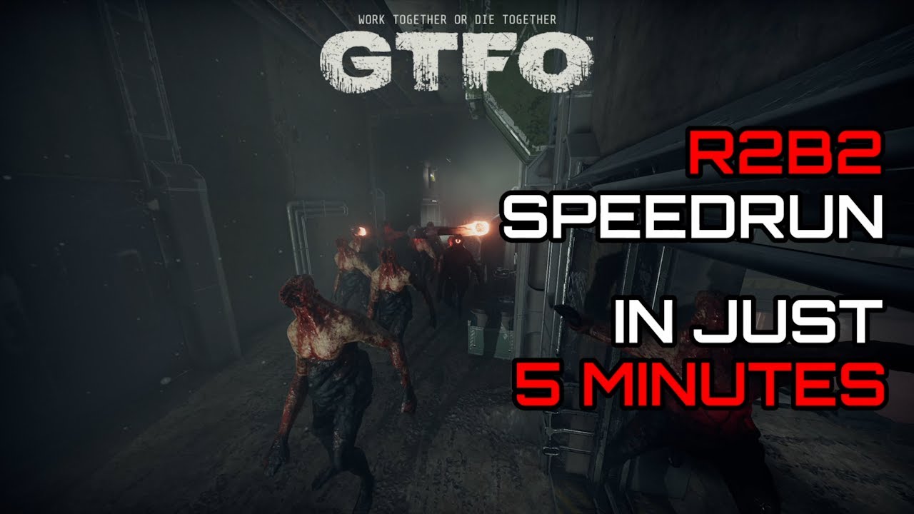 [GTFO] Спидран - R2B2 за 5:10 [Мировой рекорд]