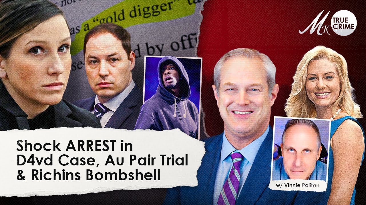 Shock ARREST in D4vd Case, Au Pair Affair Defendant Testifies, Richins Bombshell, w/ Vinnie Politan