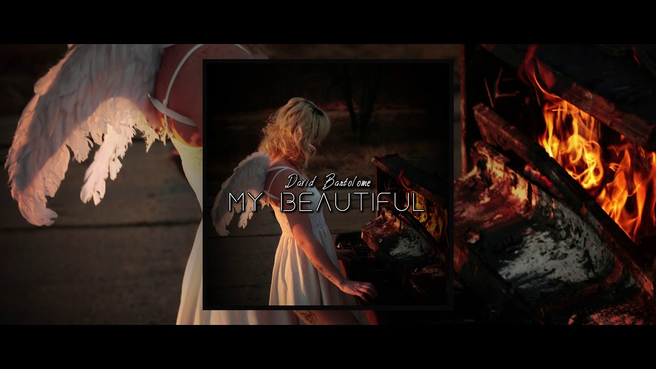 David Bartolome - My Beautiful (Original Song)