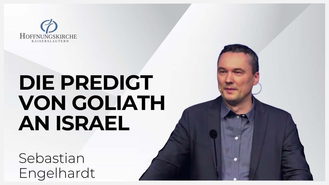 Die Predigt von Goliath an Israel | 1.Samuel 17,1-11 | Sebastian Engelhardt