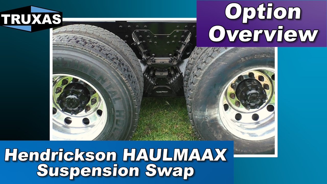 Option Overview: Hendrickson HAULMAAX Suspension Swap