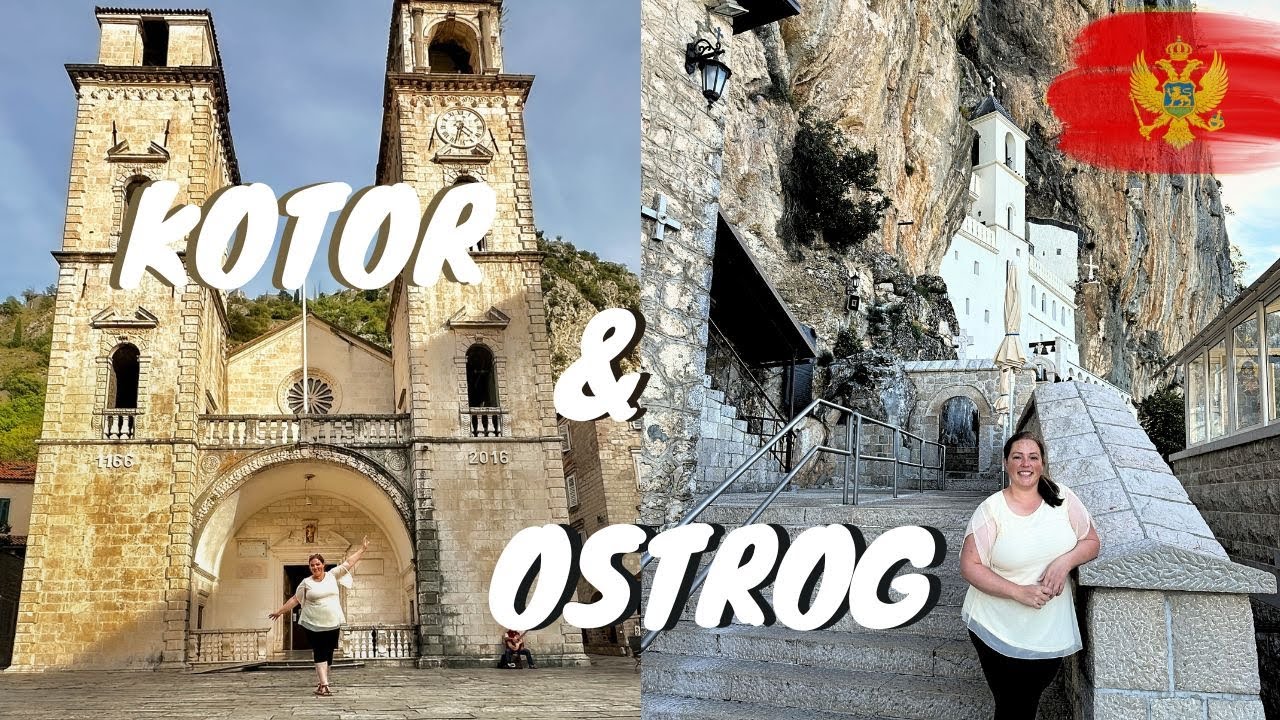 BEST Things To See in Kotor & Visiting Ostrog Monastery in Montenegro