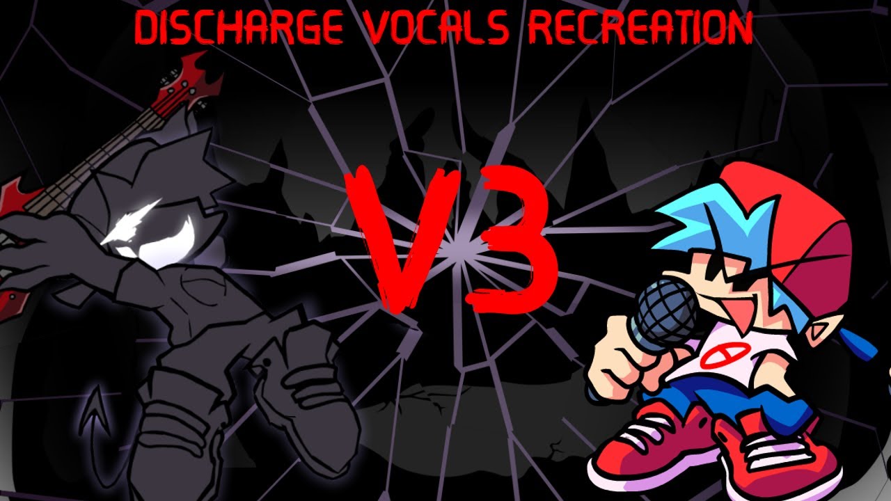 FNF Discharge Vocals Recreation (V3)