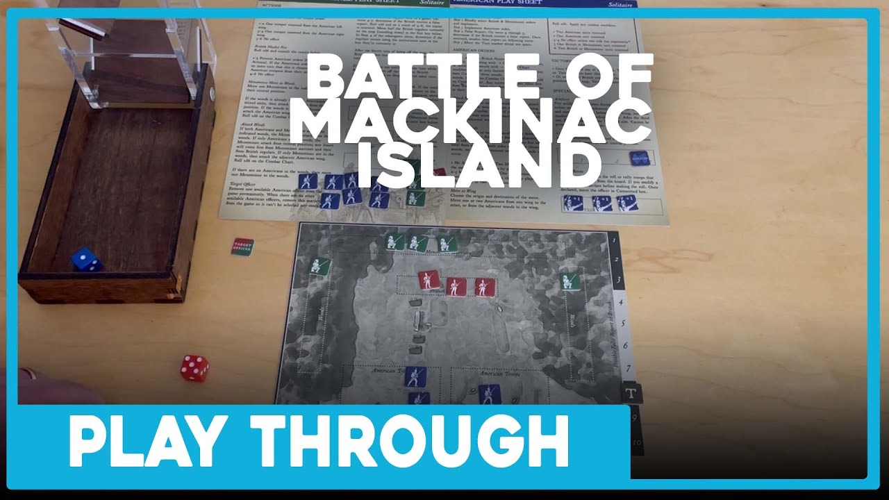 Playthrough | The Battle of Mackinac Island | SNAFU | The Players' Aid