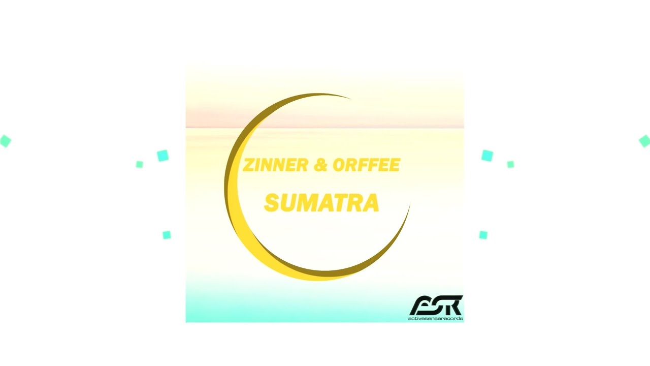 Zinner &  Orffee - Sumatra [Deephouse]