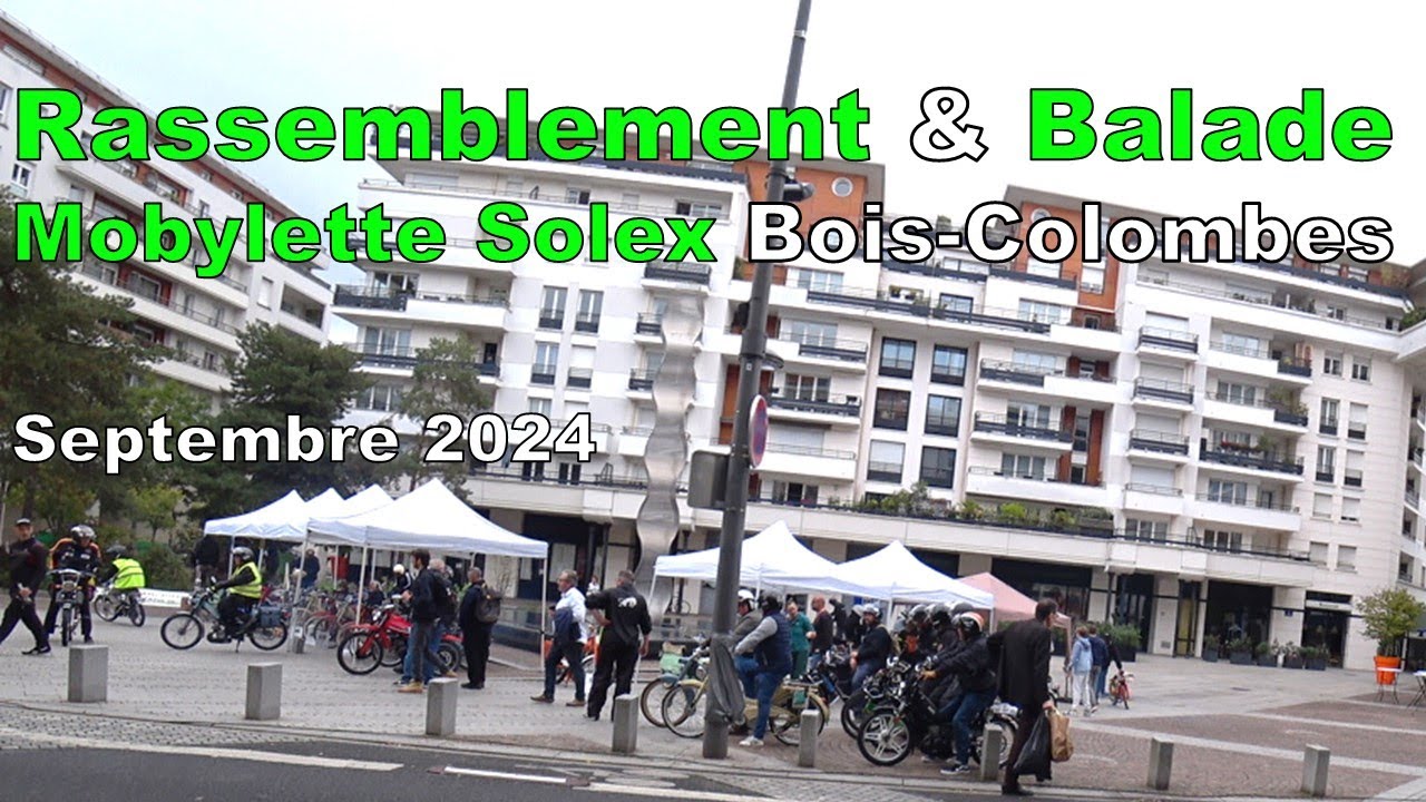 Rassemblement Mobylette Solex Bois-Colombes (Septembre 2024) - Lord Authentic | #Solex