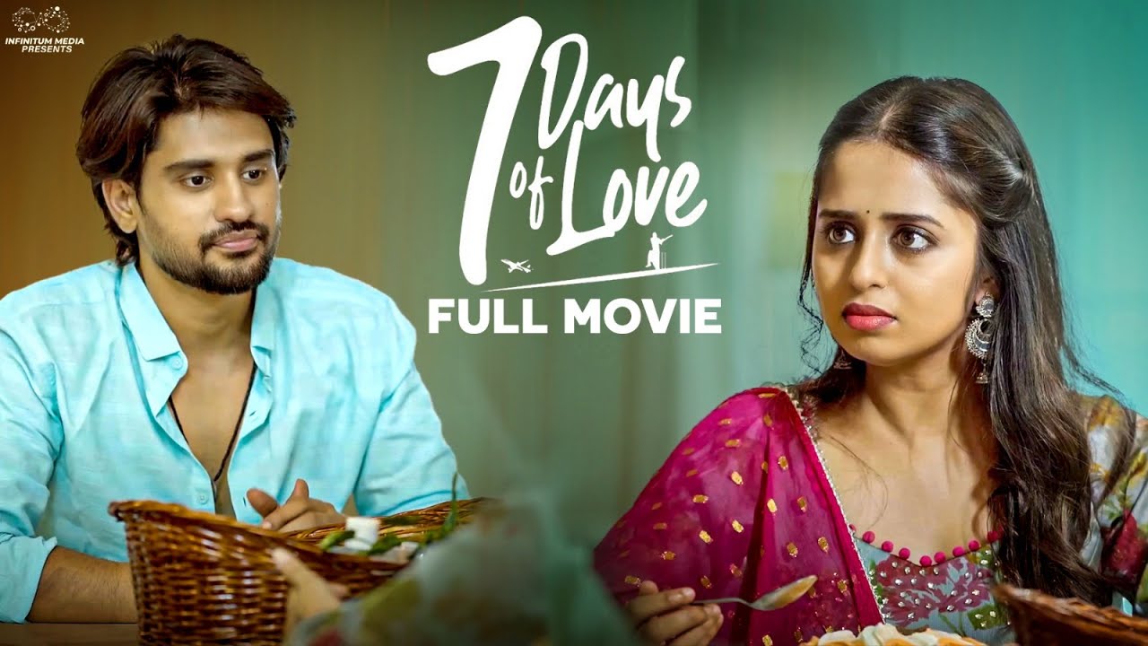 7 Days Of Love Full Movie || Pravallika Damerla || Arjun Kalyan || Telugu Movies || Infinitum Media