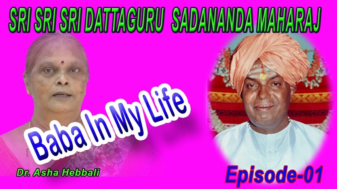 Full Episode | Dr Asha Hebbali | Nanu Kanda Baba | Real Life  Experience | Sadananda Vaibhava
