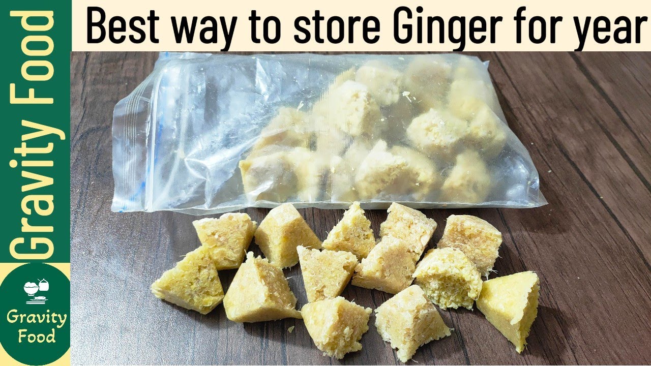 How to store Ginger by Gravity Food