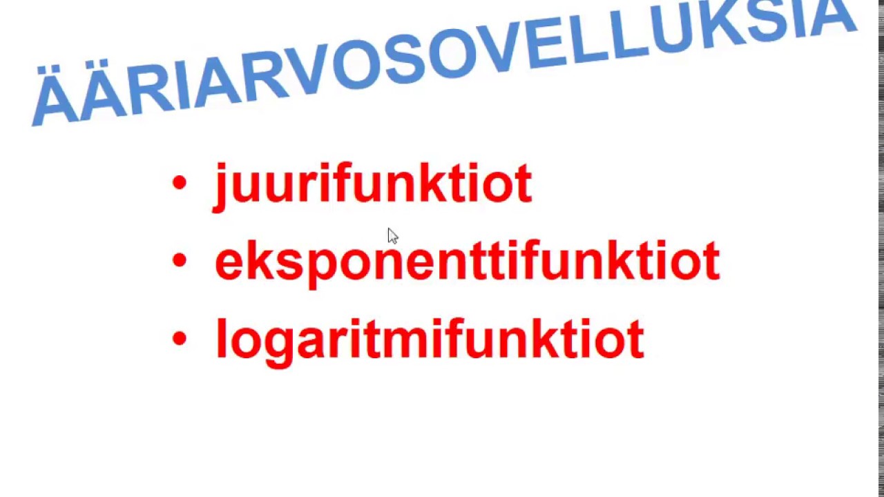 Ääriarvosovelluksia juuri-, eksponentti- ja logaritmifunktioille
