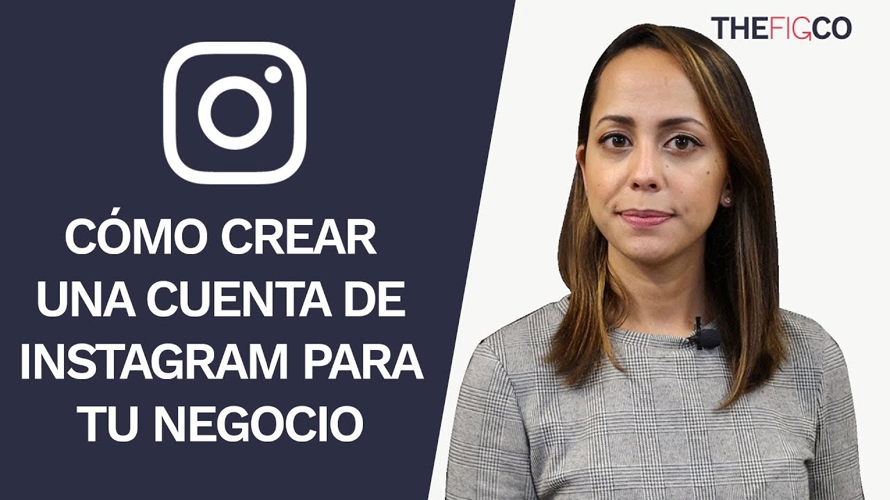 Instagram Para Empresas - Cómo Crear Una Cuenta En Instagram