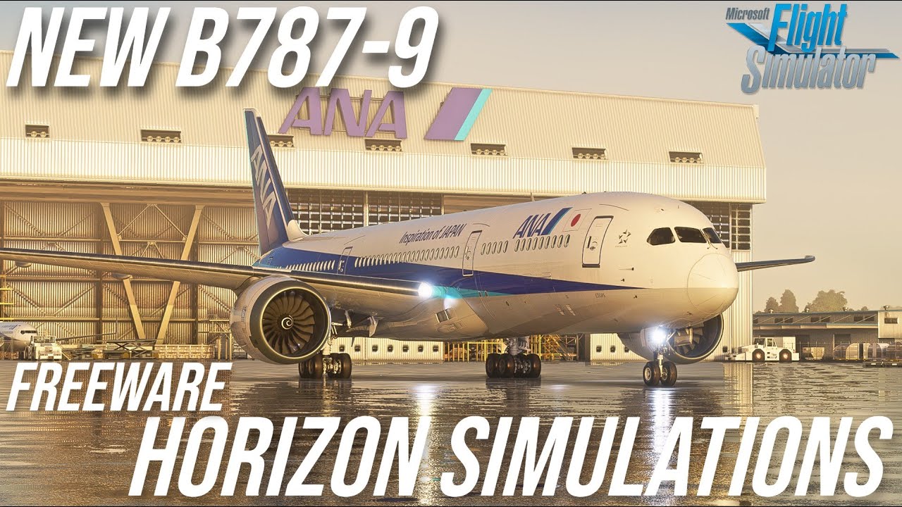 NEW 待望のリリース B787-9 Horizon Simulationsをレビュー First Look Part1【Microsoft Flight Simulator 2020】