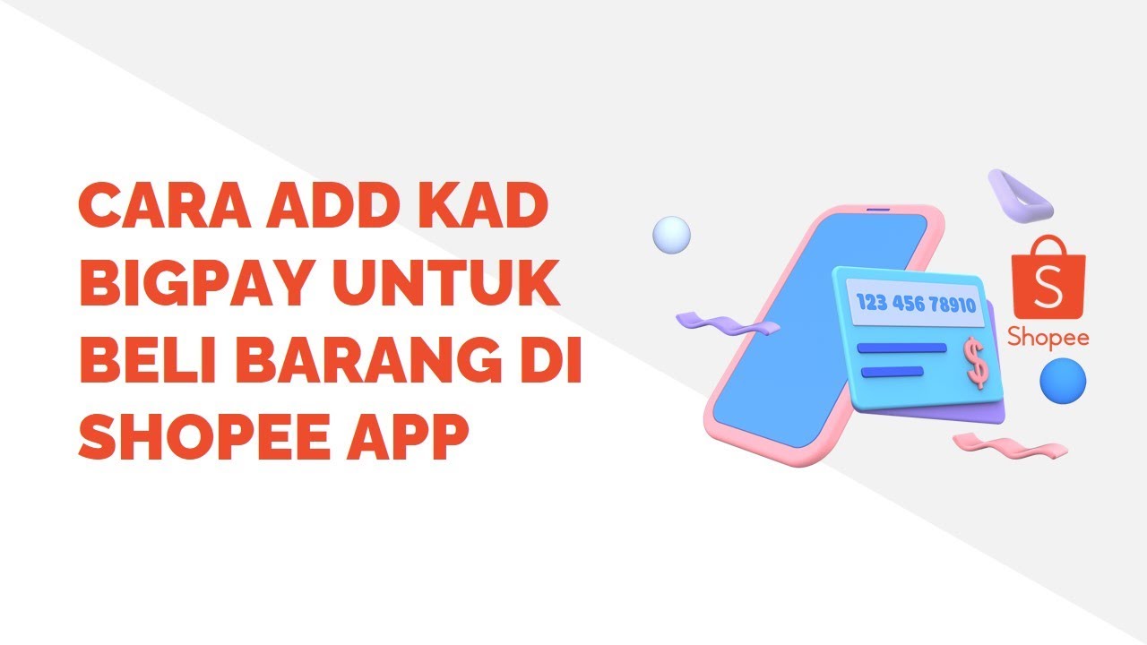Cara Add Kad BigPay Untuk Beli Barang di Shopee App