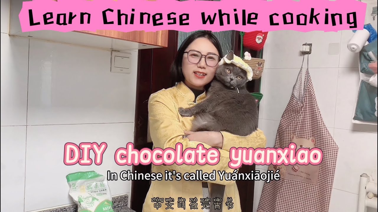 DIY Chocolate Yuanxiao | learn Chinese while cooking 