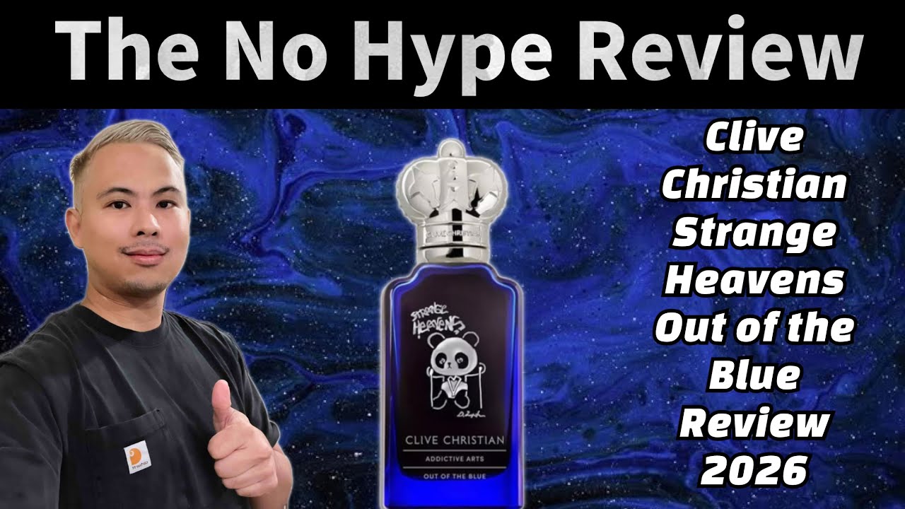 NEW CLIVE CHRISTIAN STRANGE HEAVENS OUT OF THE BLUE REVIEW 2026 | THE NO HYPE FRAGRANCE REVIEW