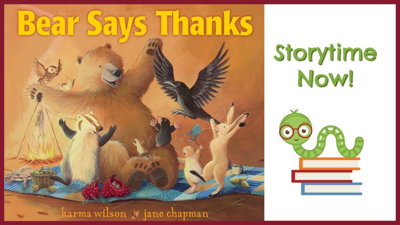 Bear Says Thanks - By Karma Wilson | Kids Books Read Aloud