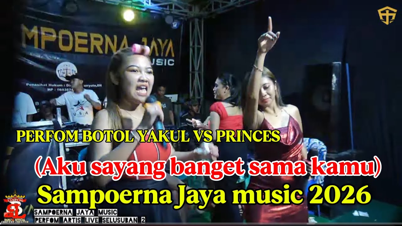 BOTOL YAKUL VS PRINCES_FULL REMIX FULL BASS LIVE SELUSUBAN SAMPOERNA JAYA MUSIK 2026