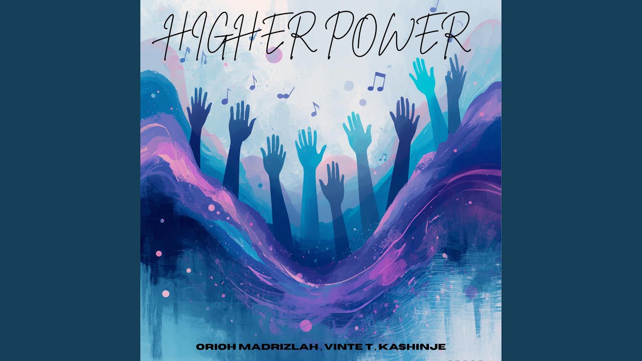 Higher Power (feat. kashinje & Orioh Madrizlah)