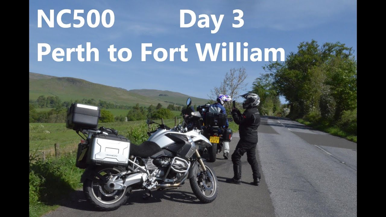 Monday 29th May Day 3 -  Perth to Fort William