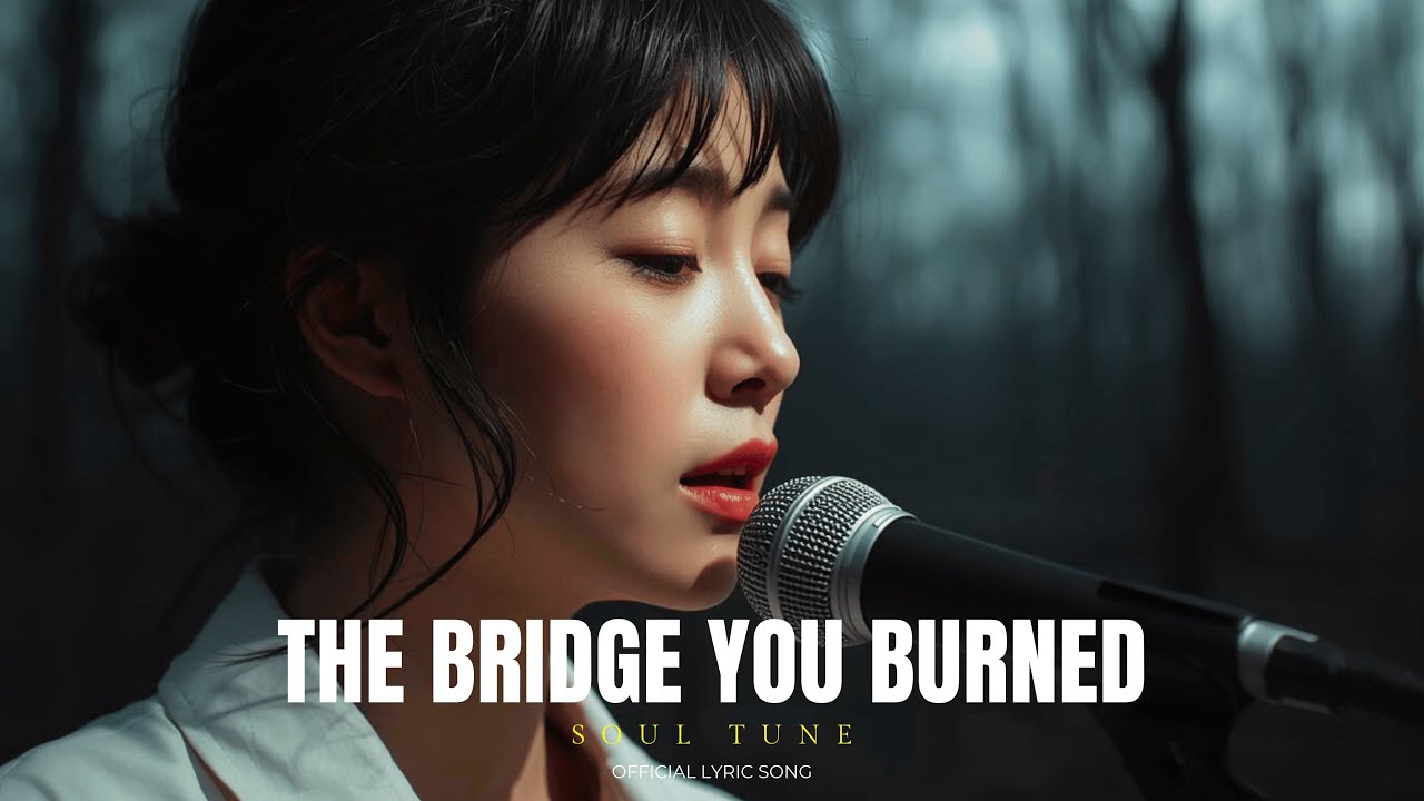 The Bridge You Burned - Soul Tune (Official Lyric Video) | Emotional EDM Music 2026 | Sad Love Song
