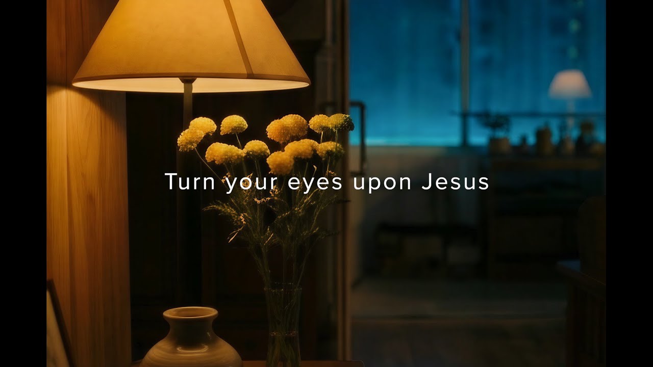 Warm Hymn for Bedtime : Turn Your Eyes Upon Jesus l Julia Praise