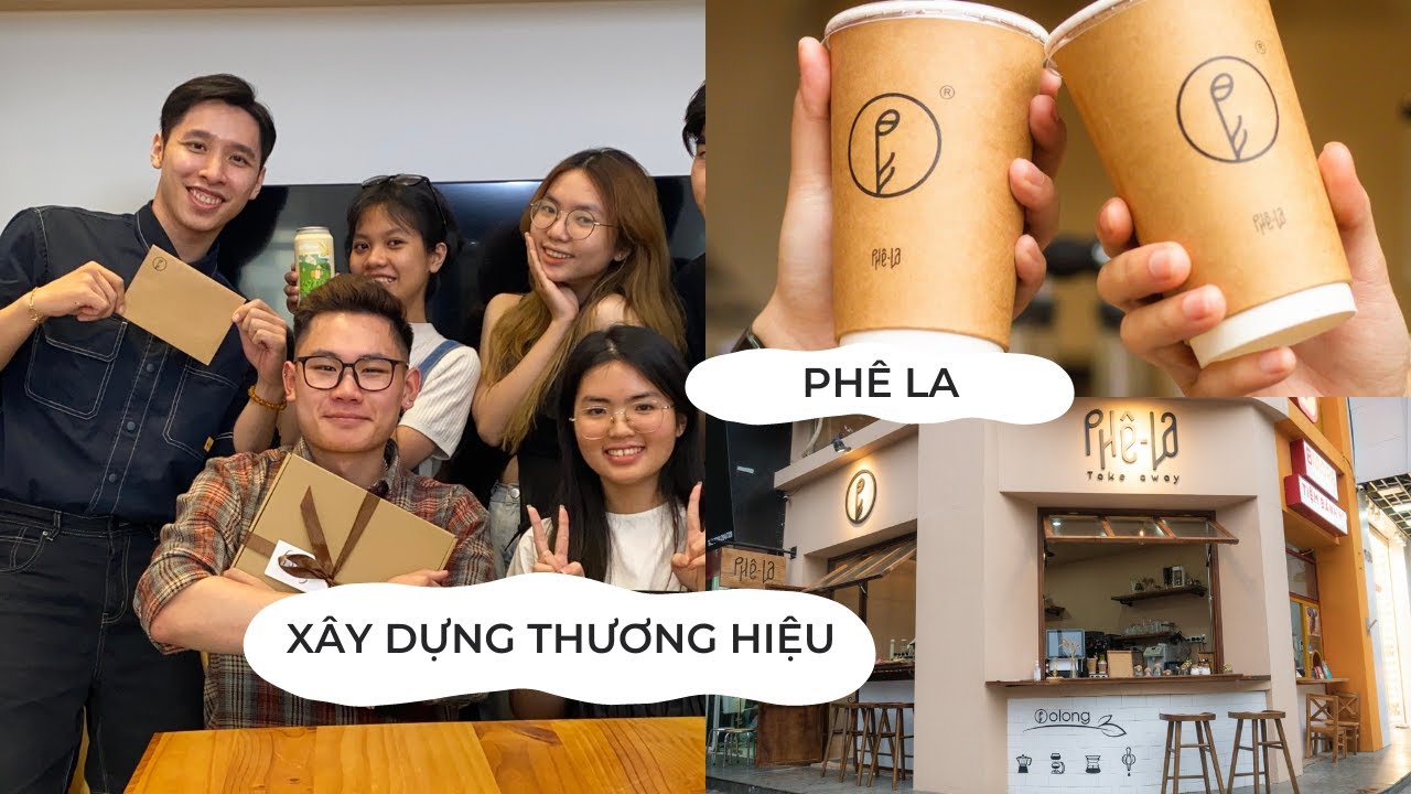 Ch&igrave;a kho&aacute; th&agrave;nh c&ocirc;ng của Ph&ecirc; La - phỏng vấn Brand Manager