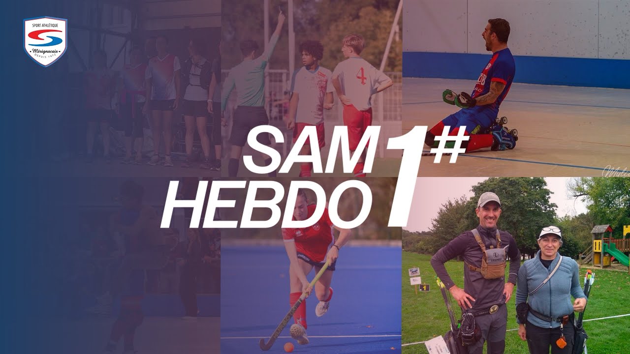 SAM HEBDO #1 SAISON 24/25