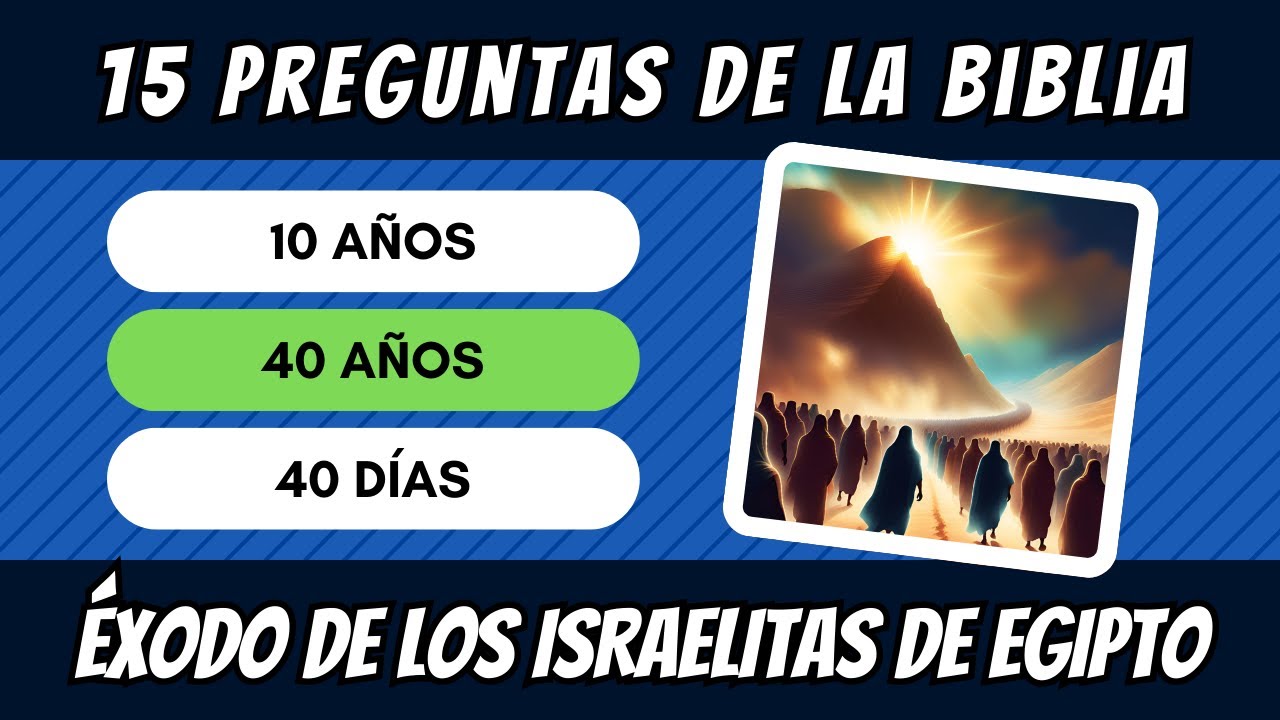 15 preguntas de la biblia ¿Cuánto sabes sobre el Éxodo de los Israelitas?