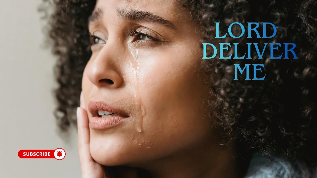 DAILY WORSHIP || “LORD, Deliver Me”