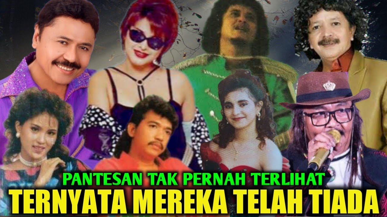 20 ARTIS DANGDUT SENIOR YANG TELAH MENINGGAL