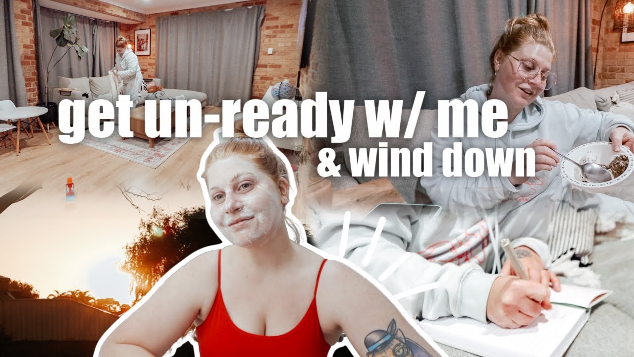 Get UN-ready with me & wind down for the night | realistic night routine 2021