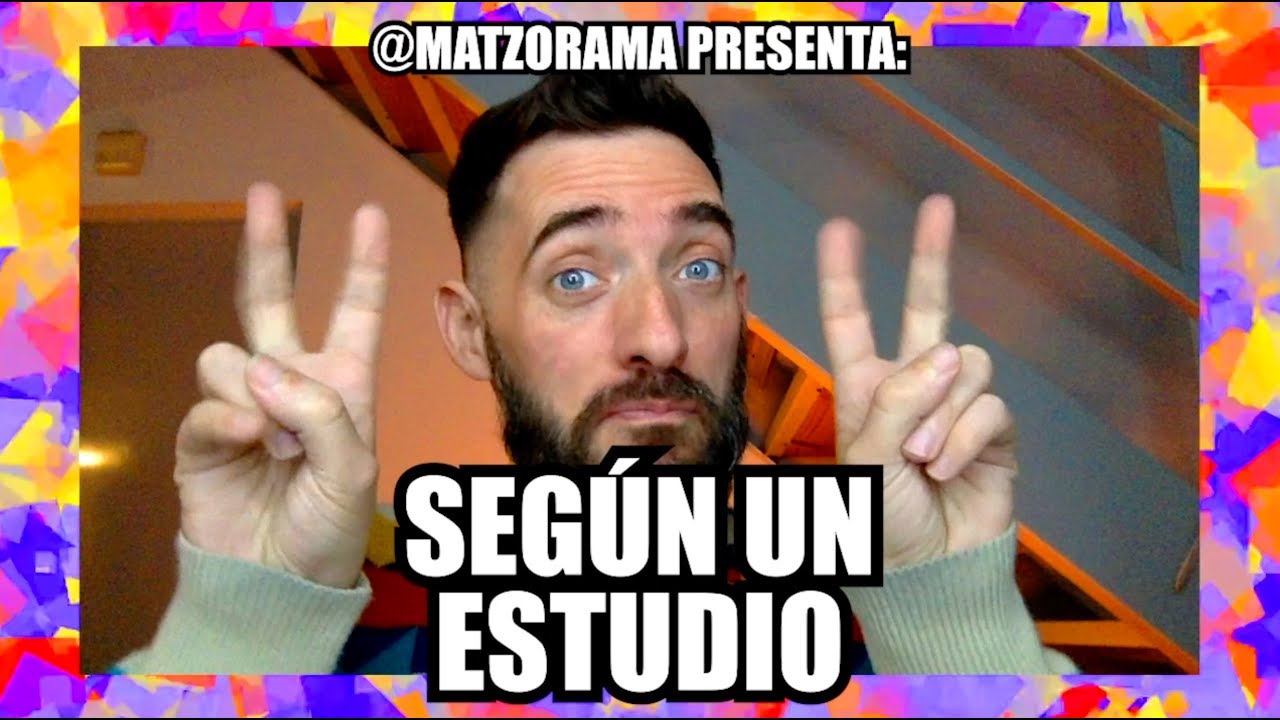'Seg&uacute;n un estudio...' con @Matzorama