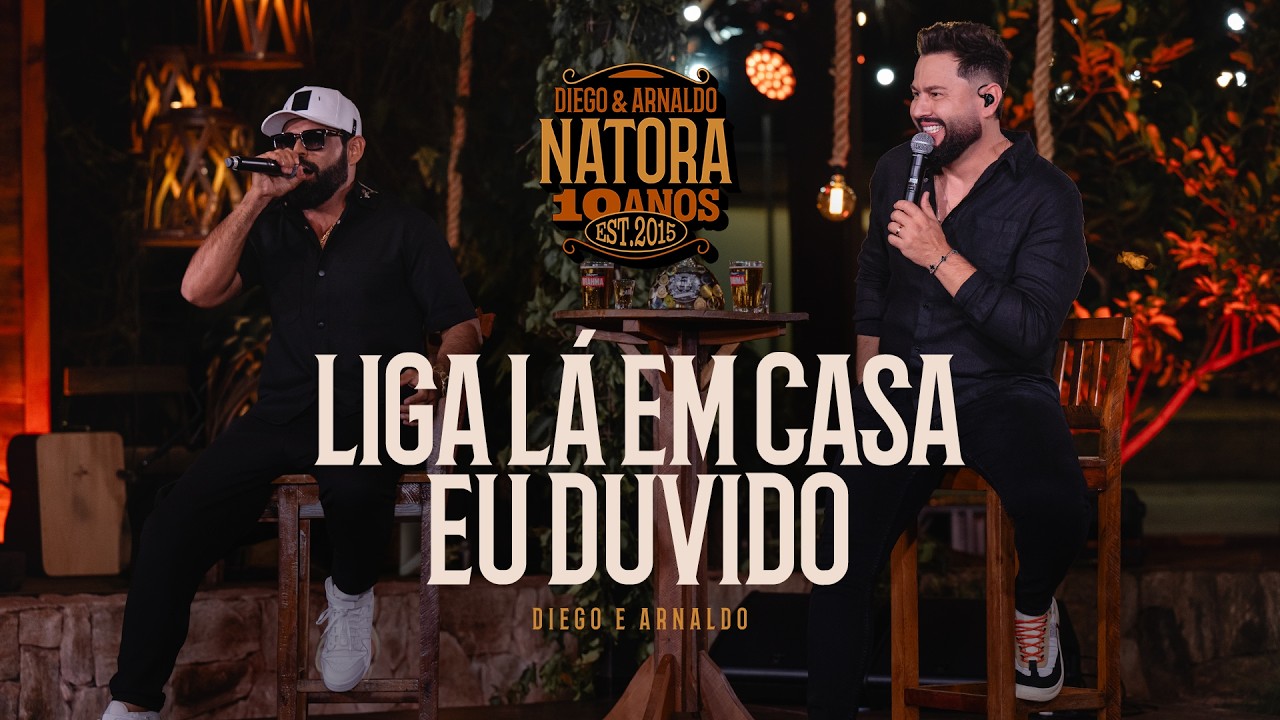 Diego e Arnaldo - Liga lá Em Casa / Eu Duvido (NATORA 10 ANOS)