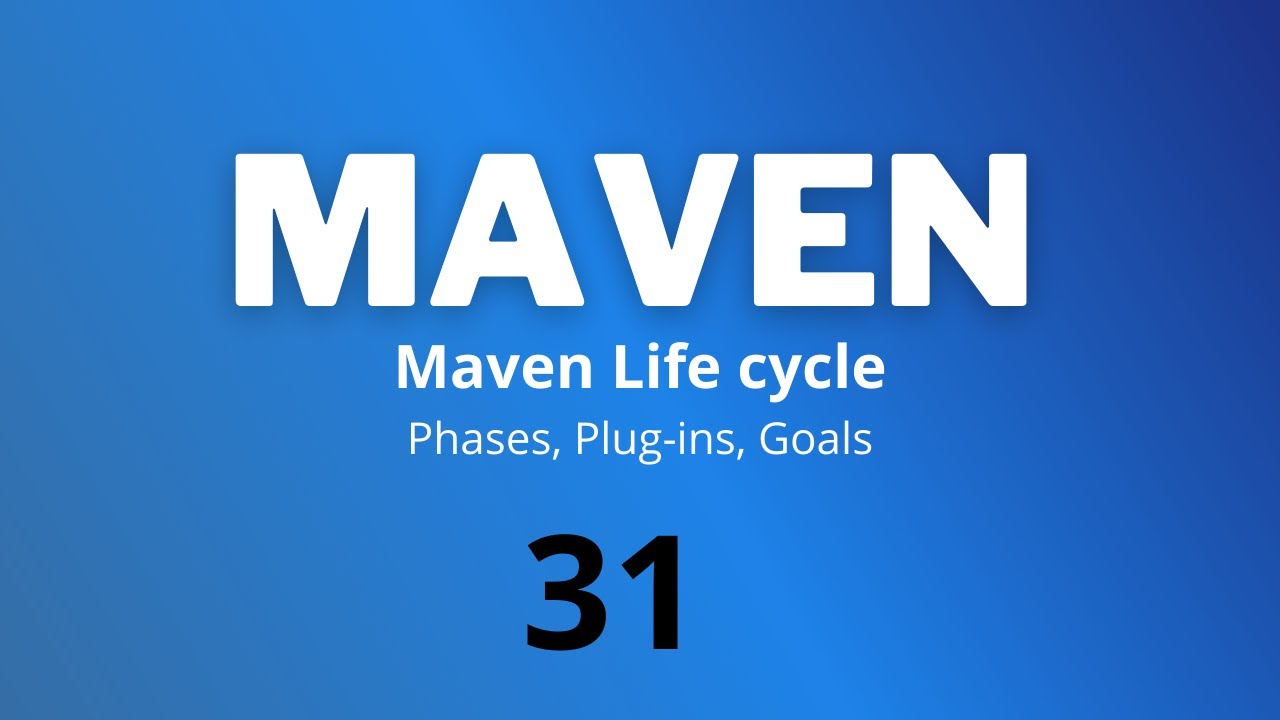 31# Maven Life Cycle - Phases-Plugins-Goals II Selenium Automation #Maven#SeleniumAutomationwithJava